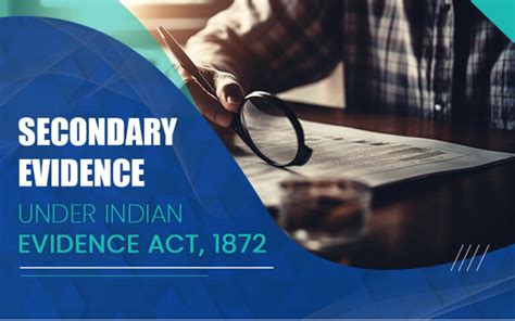 Secondary Evidence Under Indian Evidence Act 1872