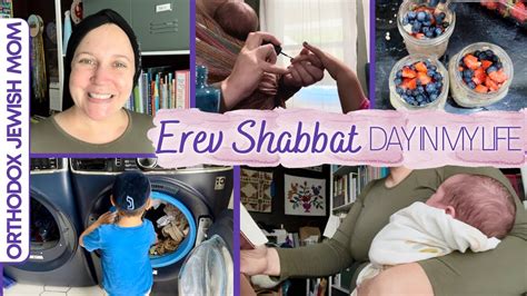 Shabbat Prep Day In My Life Ditl Orthodox Jewish Mom Jar Of