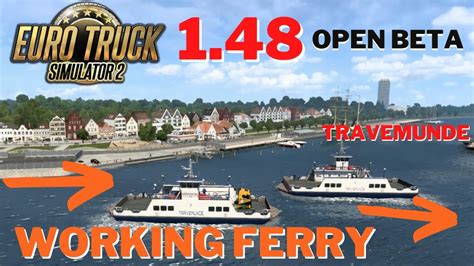 Working Ferry In Travemunde Euro Truck Simulator Open Beta