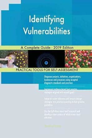 Buy Identifying Vulnerabilities A Complete Guide Edition Book