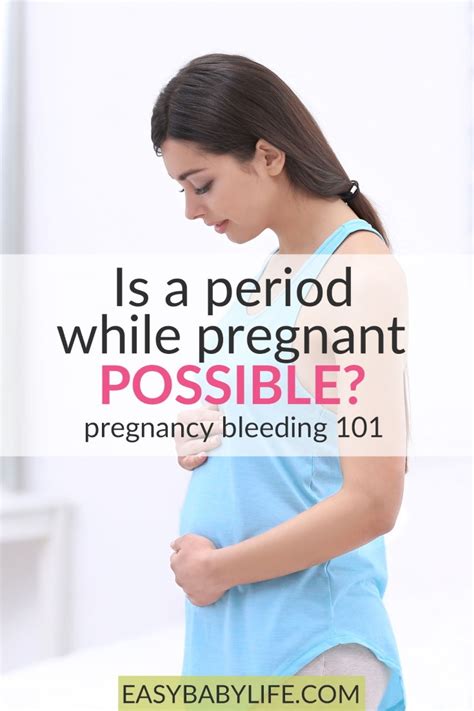 Your Period While Pregnant? 9 Reasons for Pregnancy Bleeding