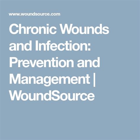 Chronic Wounds And Infection Prevention And Management Woundsource