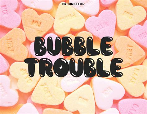 Bubble Trouble - Free Font