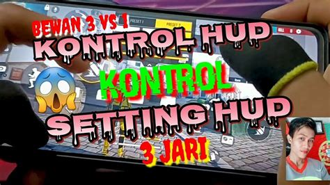 Setting Kontrol HUD Bewan 3 VS 1 Free Fire Contoh Setting 3 Jari