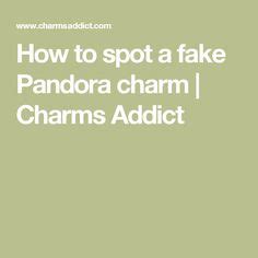 8 How to spot a fake pandora ideas | pandora, fake, charmed