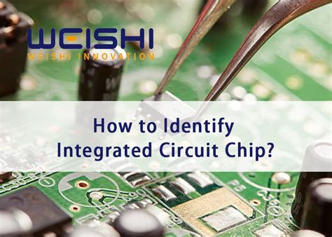 How to Identify Integrated Circuit Chip?