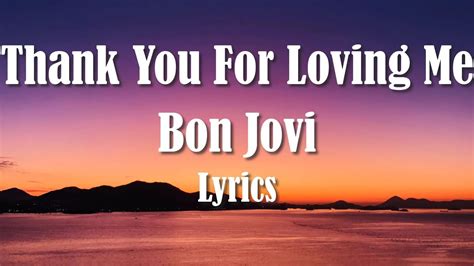 Bon Jovi Thank You For Loving Me Lyrics Full Hd Hq Audio Youtube