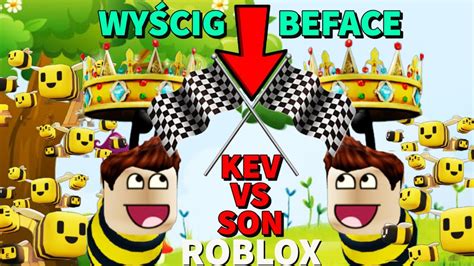 KTO ZOSTANIE KRÓLEM PSZCZÓŁ WYŚCIG W BEFACE Roblox Beface Bee a Bee