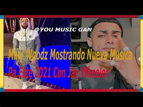 Miky Woodz Ft Jay Wheeler Mostrando Preview Oficial Nueva Musica Pa