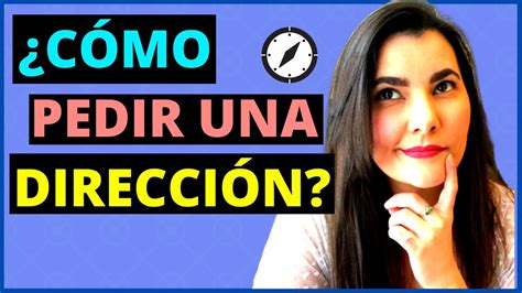 How To Ask And Give Directions In Spanish Pedir Y Dar Direcciones En