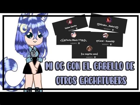 Mi Oc Con El Cabello De Otros Gachatubers Meme Emilia Itzu