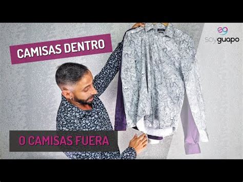 Camisa por dentro o por fuera La guía definitiva para lucir elegante y