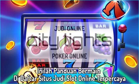 Slot Online Panduan Lengkap Cara Daftar Slot Online Bagi Pemula