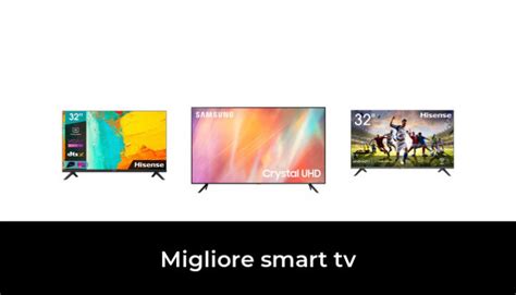 49 Migliore Smart Tv Nel 2023 Secondo Gli Esperti