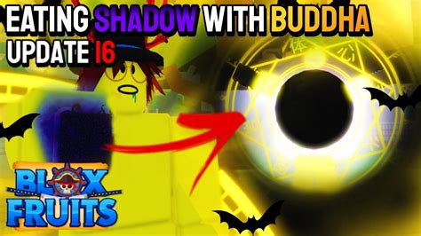 Eating Shadow With Awakened Buddha In Blox Fruits Update 16 Roblox Youtube