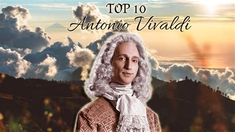 Top 10 Vivaldi Famous Classical Music Pieces YouTube