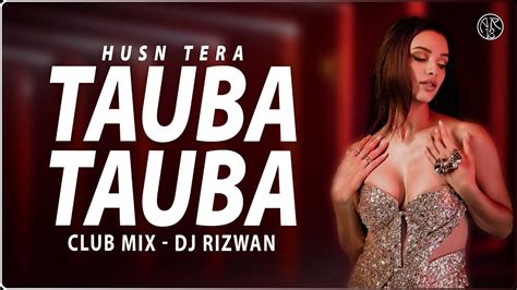 Tauba Tauba Club Mix DJ Rizwan Vicky Kaushal Triptii Dimri