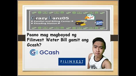 Paano Mag Magbayad Ng Filinvest Water Bill Gamit Ang Gcash Youtube