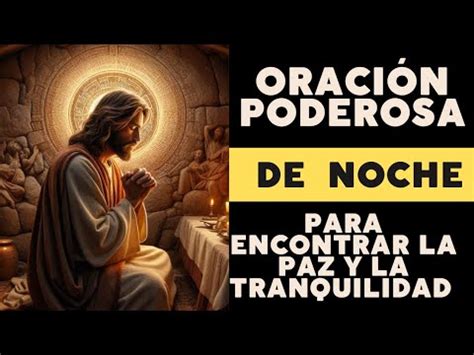 Oraciones Poderosas Para La Noche Paz y Protección Antes de Dormir