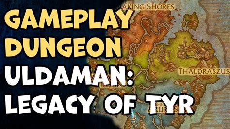 Dungeon Uldaman Legacy Of Tyr WoW GamePlay YouTube