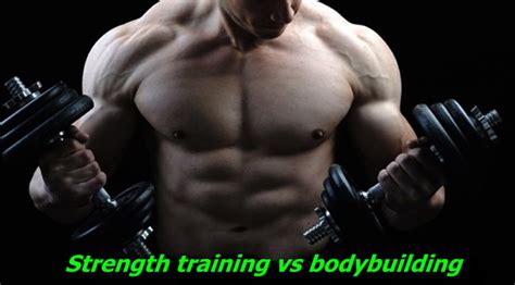 Strength Training Vs Bodybuilding