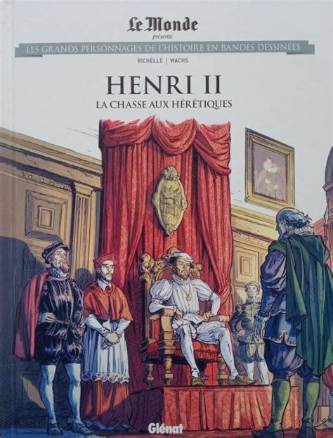 Les Grands Personnages De L Histoire En BD 78 Henri II La Chasse