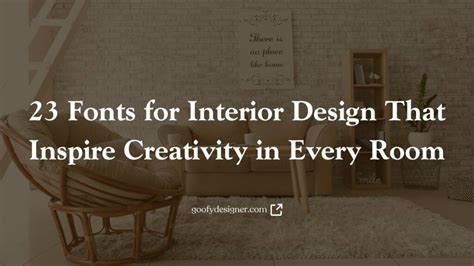 23 Fonts for Interior Design That Inspire Creativity in Every Room