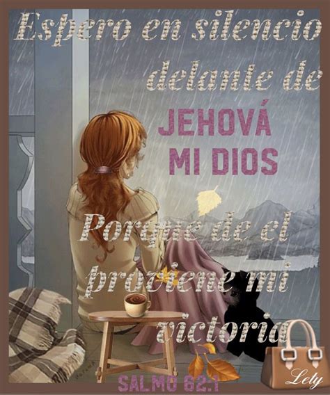 Pin De 1 713 577 9137 En Fotos Imagenes Testigos De Jehova Testigos De Jehova Mensajes