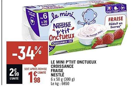 Promo Le Mini P Tit Onctueux Croissance Fraise Nestl Chez Spar