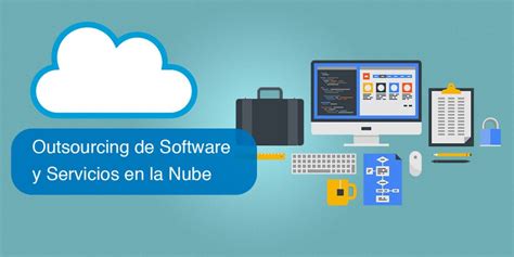 Outsourcing De Software Y Servicios En La Nube