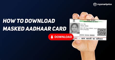 Masked Aadhaar Card How To Create Masked Aadhaar Card Using Different Methods Mysmartprice