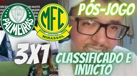 P S Jogo Palmeiras X Mirassol Palmeiras Invicto E Classificado E