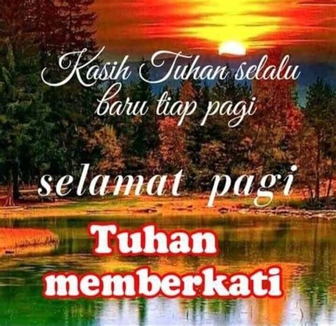 Pin Di Selamat Pagi Gambar Selamat Pagi Selamat Pagi Tuhan Memberkatimu