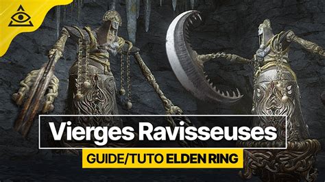 GUIDE TUTO ELDEN RING Battre Les Vierges Ravisseuses Facilement FR