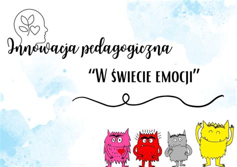 Innowacja Pedagogiczna W Wiecie Emocji W Oddziale W Golinie