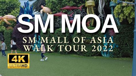 SM Mall Of Asia Walking Tour 2022 4K SM MOA Metro Manila The New