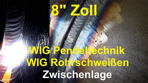 Rohrschwei Erkurs Ein Tipp Zur Wig Naht Zwischenlage Mit Der Wig