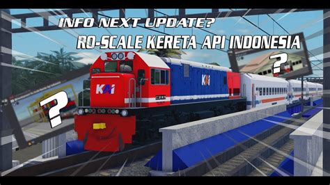 INFO NEXT UPDATE BANYAK BANGUNAN BARU Roblox Ro Scale Kereta Api