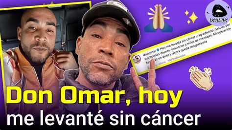 Don Omar HOY ME LEVANTE SIN CÁNCER la operación fue todo un éxito