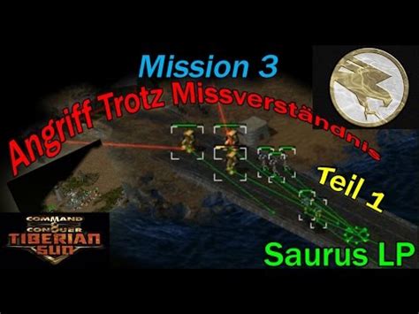 Command Conquer Tiberium Sun GDI Missionen 3 Angriff Trotz