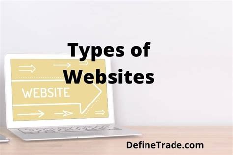 Define Website And Their Types With Examples Purpose Define Trade