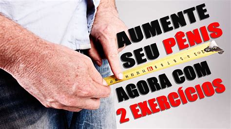 Faça 2 Simples Exercícios De Alongamento Peniano E Veja Como Aumentar O