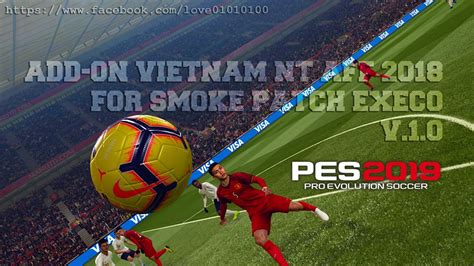 Pes Modif Pes Add On Vietnam Nt Aff For Smoke Patch Execo V