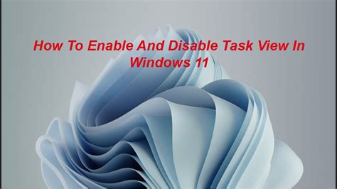 How To Enable And Disable Task View In Windows Youtube