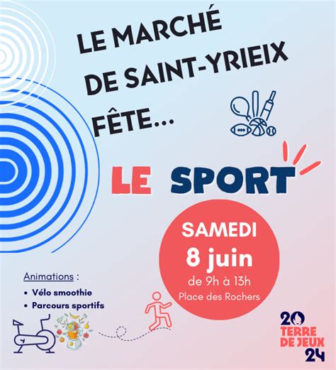 Le March F Te Le Sport Saint Yrieix Sur Charente