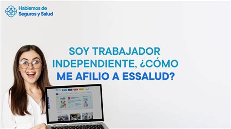 Soy trabajador independiente Cómo me afilio a EsSalud YouTube