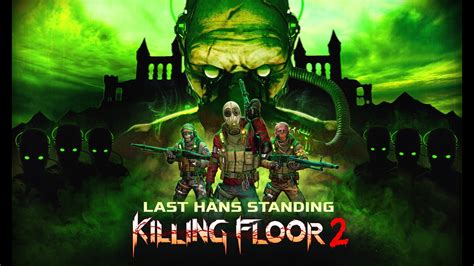 Killing Floor Update For Oct Shoots Out For Last Hans