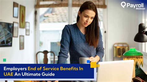 Employers End Of Service Benefits In Uae The Ultimate Guide