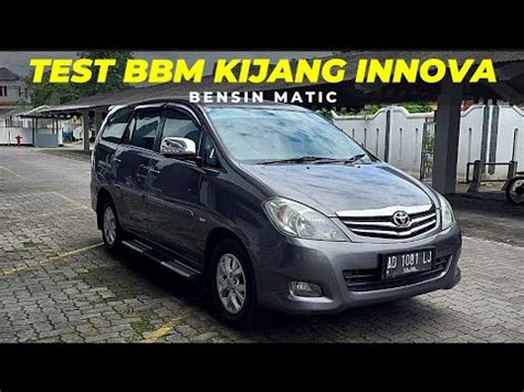 Test Bbm Kijang Innova Bensin Matic Apakah Boros Youtube