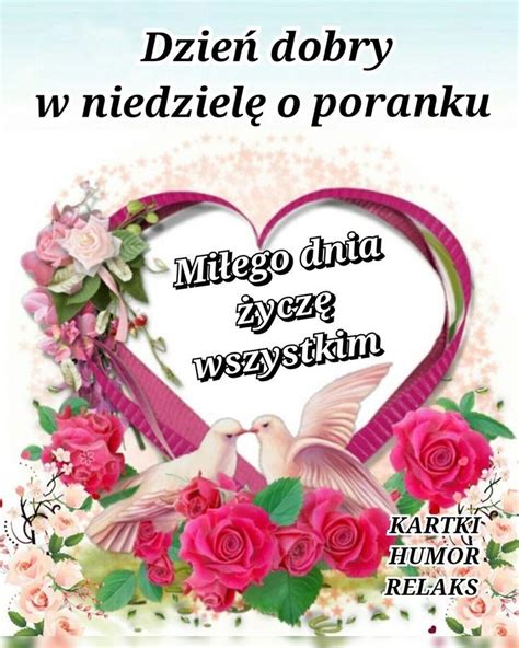 Cudownej Niedzieli Ycz Wszystkim Znajomym Na Facebooku Twoje Karteczki